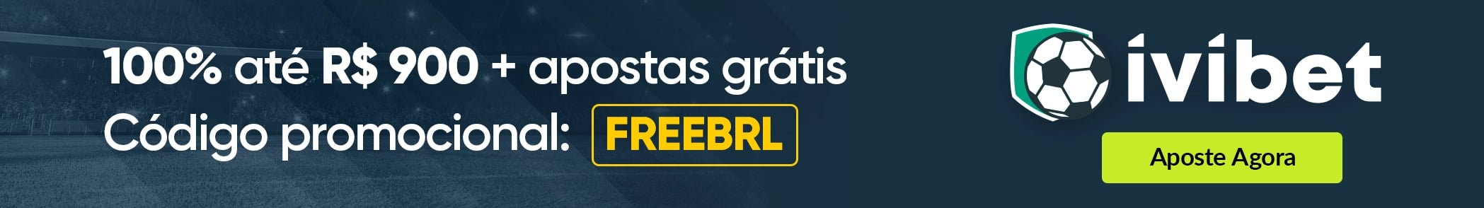 100% até R$ 900 + apostas grátis  Código promocional: FREEBRL